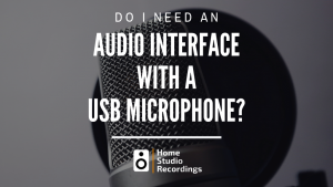 do i need an audio interface with a usb mic