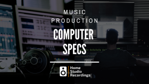 music production computer specs